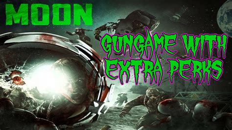 Black Ops 1 Zombies Moon Gungame With Extra Perks Youtube