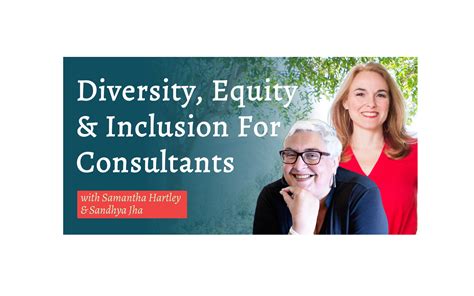 Diversity Equity And Inclusion For Consultants Samantha Hartley