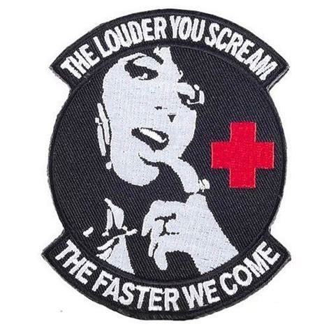 Louder You Scream Faster We Come Medic Tactical Us Army Morale Patch