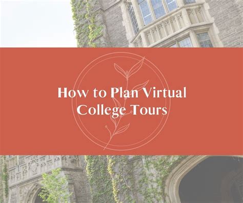 10 Steps To Plan Virtual College Tours The College Curators