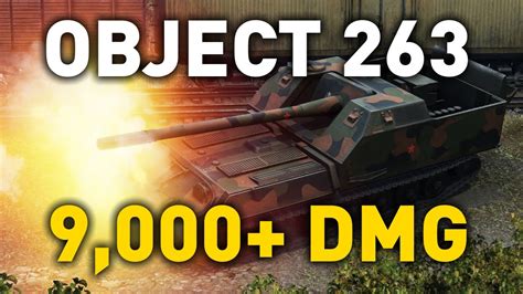 World Of Tanks Object 263 9000 Dmg Youtube