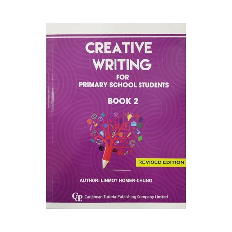 Creative Writing For Primary School Students Book 2 Revised Edition
