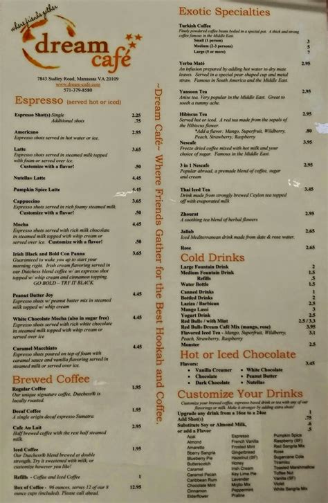 Find what to do today, this weekend, or in august. Dream Cafe: Dream Cafe - Coffee and Hookah Menu