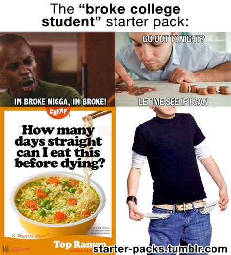 The “broke College Student” Starter Pack Broke College Student