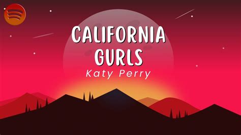 Katy Perry California Gurls Lyrics Spotiverse Youtube