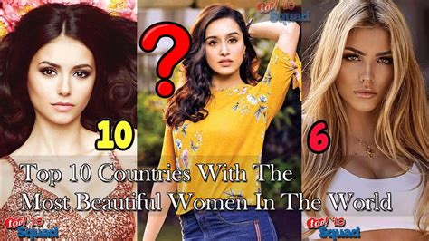 Who Is The Most Beautiful Woman In The World By Country Top Countries With World S Most