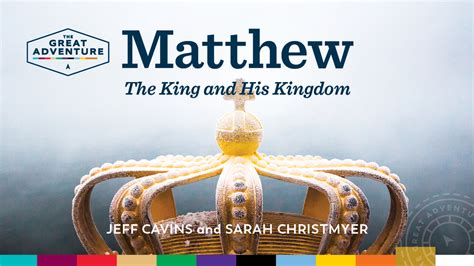 Matthew The King And His Kingdom Study Program Ascension