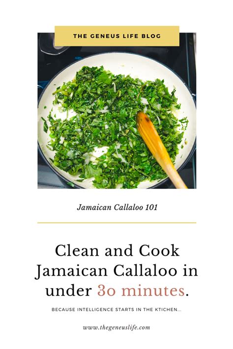 How To Clean And Cook Jamaican Callaloo In Under 30 Minutes