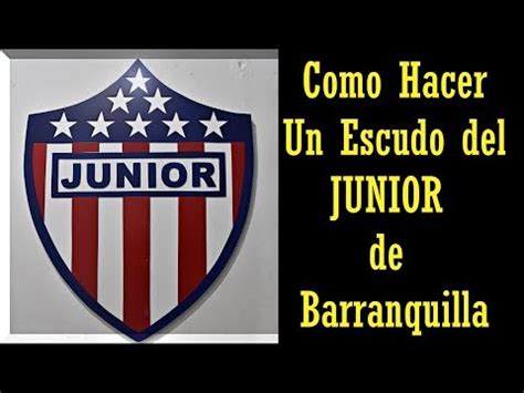 Tenemos para ti videos, imágenes y una amplia cobertura e información actualizada. Como Hacer un Escudo del JUNIOR de Barranquilla. - YouTube