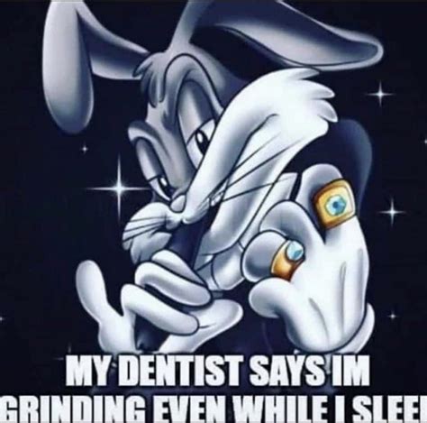 My Dentist Says Im Grinding Even While I Sleep Sigma Grindset