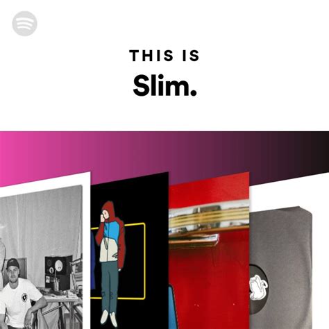 This Is Slim Playlist By Spotify Spotify