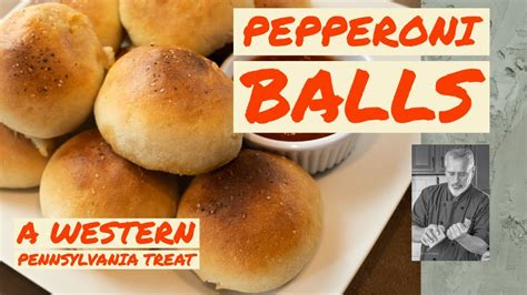 Pepperoni Balls A Western Pennsylvania Treat Chef Terry Youtube