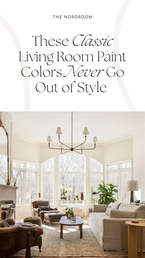 Classic Living Room Paint Colors That Dont Go Out Of Style The Nordroom