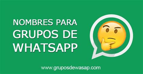 Listas 50 Nombres Originales Para Grupos De Whatsapp Noticias