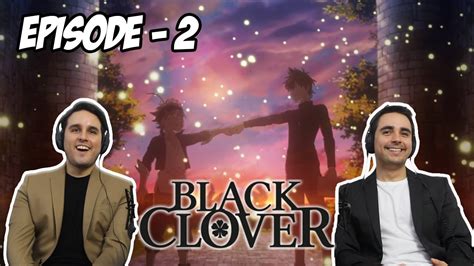 Black Clover Episode 2 Brothers Reaction The Boys Promise Youtube