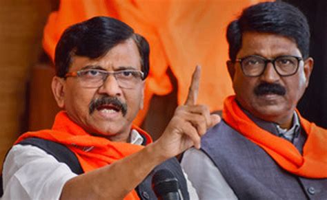 Sanjay Raut Targets Centre Over Border Row Bjp Asks Him To Refrain From Making Provocative Comments