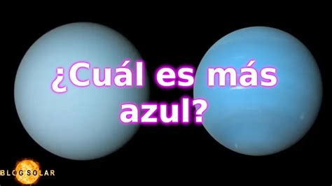 La Razón De Diferentes Colores De Urano Y Neptuno Youtube