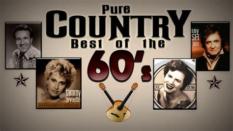 Best Old Country Music Of The 1960s Classic Country Songs Of The 60s