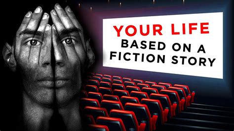 Why Your Life Is Based On A Fiction Story YouTube
