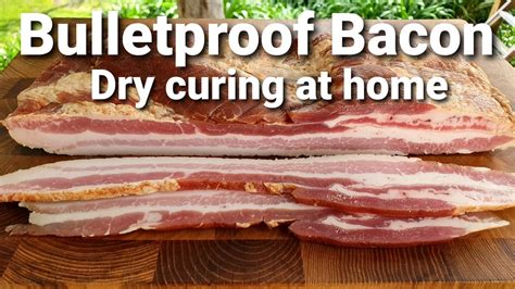 Bulletproof Bacon At Home Diy Dry Cured Bacon Instructions Youtube