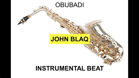 John Blaq Obubadi Instrumental Beat Youtube