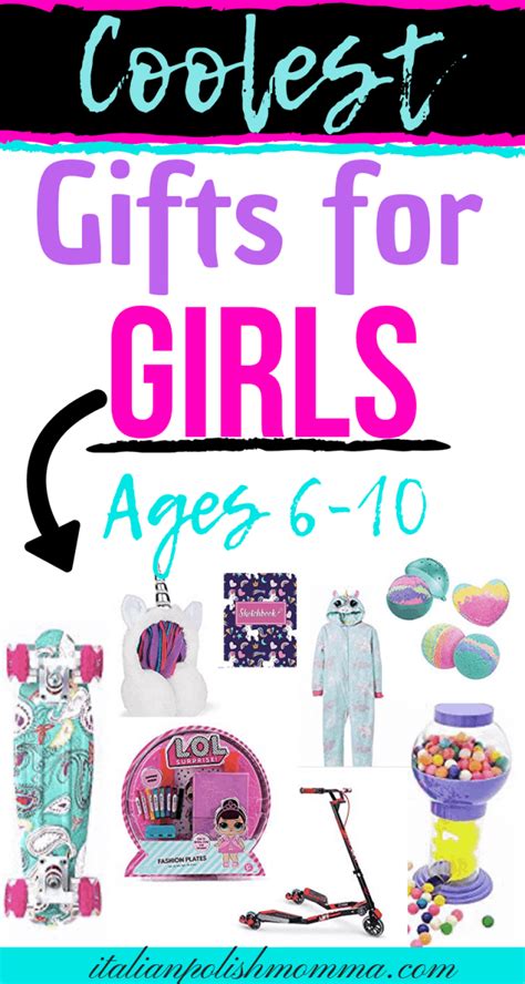 15 Cool Gift Ideas For Girls Ages 6 to 10  italianpolishmomma.com