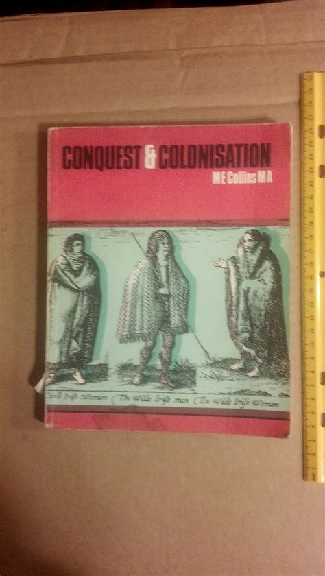Conquest And Colonization The History Of Ireland Me Collins Ma