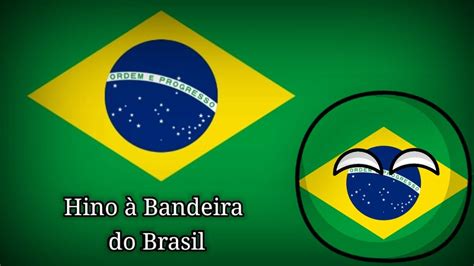 Hino à Bandeira Do Brasil Anthem The Flag Of Brazil Hino Pela