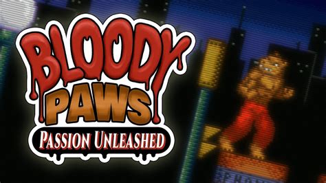 Bloody Paws Passion Unleashed Youtube