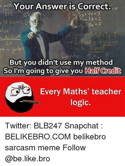 25 Best Memes About Teacher Logic Teacher Logic Memes