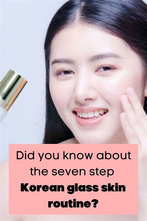 How To Achieve Glass Skin In 7 Easy Steps Glass Skin Skin Routine Skin