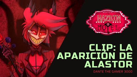 Hazbin Hotel Clip La Aparici N De Alastor Fandub Espa Ol Latino