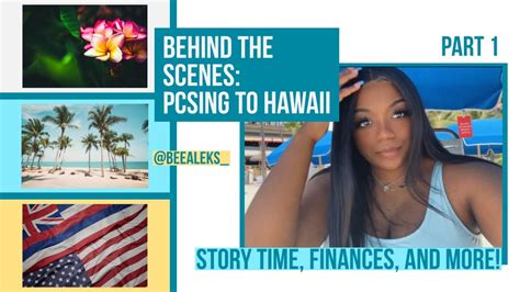 Pcsing To Hawaii Behind The Scenes Story Time Finances And More