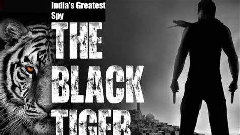The Black Tiger Ravindra Kaushik Raw Agent Factsandmore Youtube