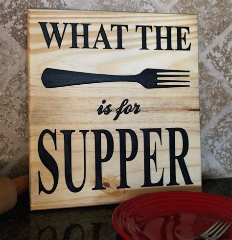 Make Your Kitchen Fun With This Funny Sign What The Fork Is For Supper