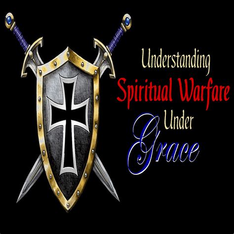 Understanding Spiritual Warfare Under Grace