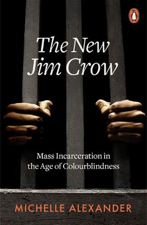 The New Jim Crow Mass Incarceration In The Age Of Colorblindness Books Free Shipping Over £