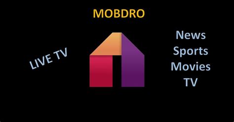 The Mobdro App