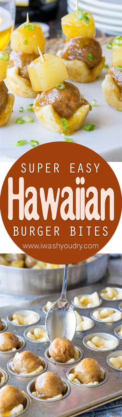 Hawaiian Burger Bites I Wash You Dry