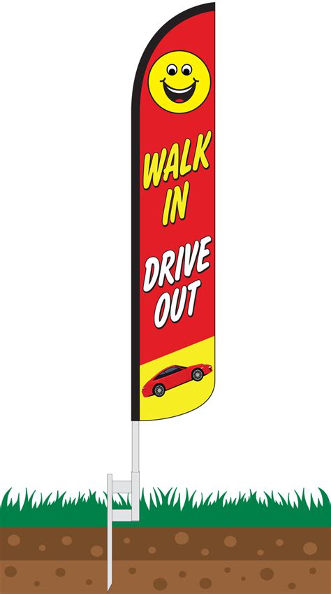 Walk In Drive Out Wind Free Feather Flag