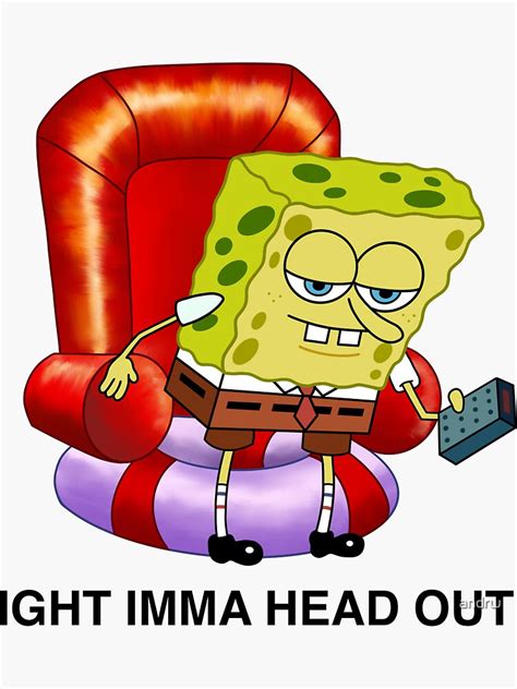 Spongebob Imma Head Out Meme Template