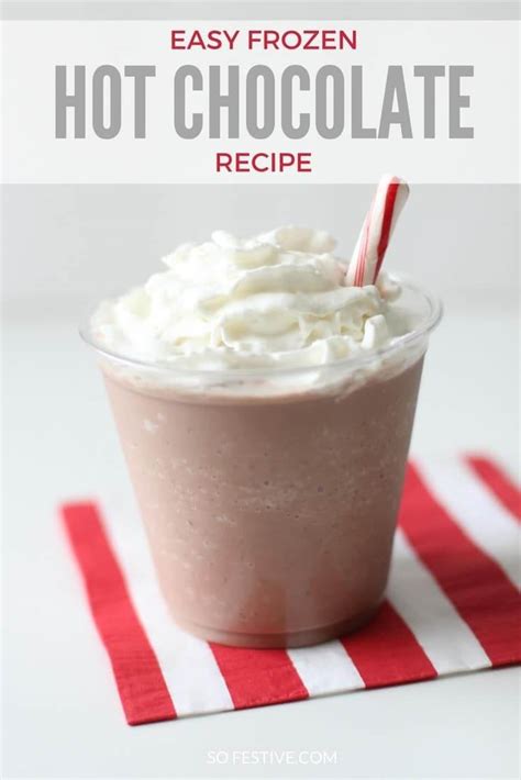 Simple Frozen Hot Chocolate Recipe So Festive
