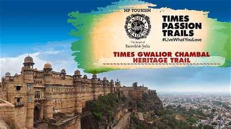 Times Gwalior Chambal Heritage Trail Madhya Pradesh Mp Tourism