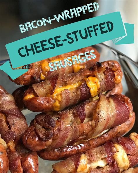 Bacon Wrapped Cheese Stuffed Sausages Rketorecipes