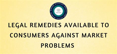 Legal Remedies Available To Consumers Against Market Problems Legally