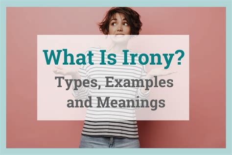 Describe Irony 3 Types Of Irony Tell Them Apart With Confidence