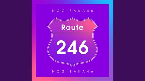 Route 246 Youtube