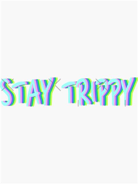 Stay Trippy Sticker By Alexchall Redbubble