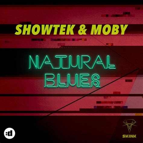 Showtek And Moby Natural Blues 2018 File Discogs
