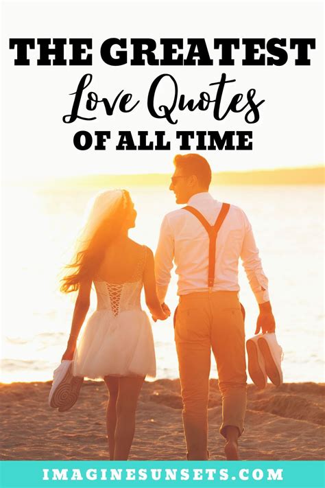 The Greatest Love Quotes Of All Time In 2021 Great Love Quotes